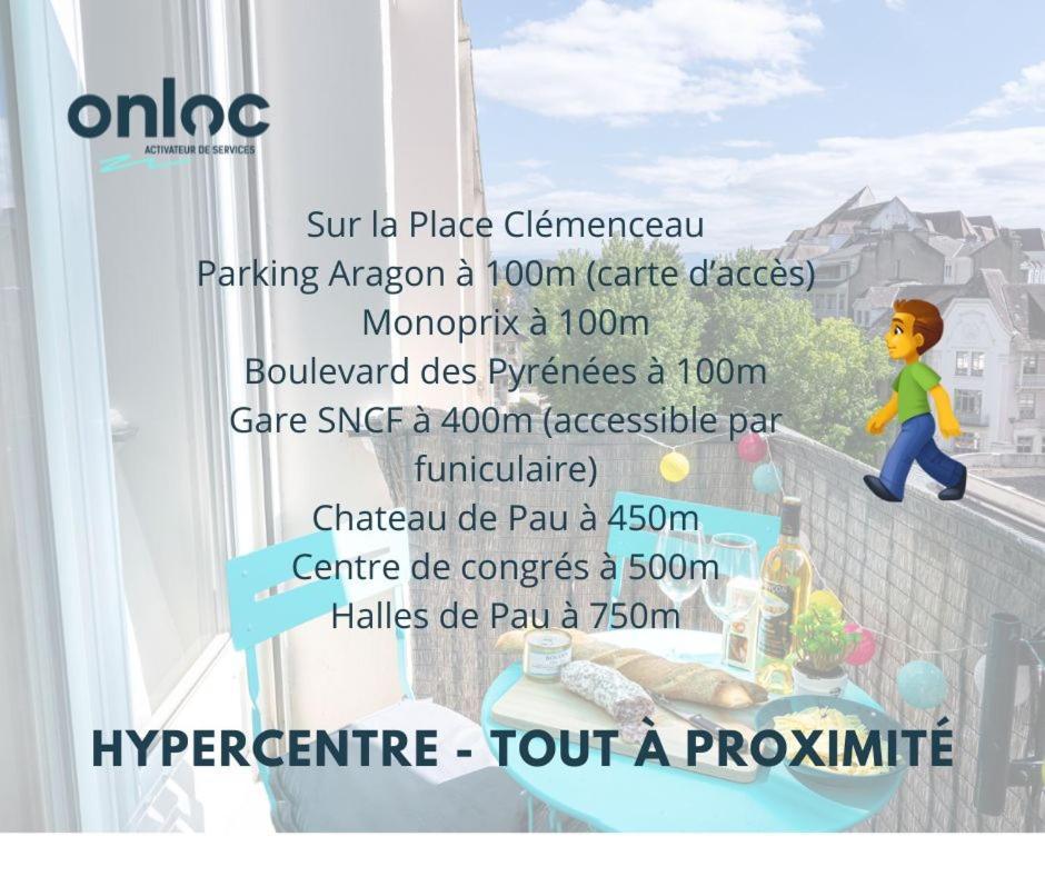 Apartament Au Palais Des Pyrenees! Hyper Centre -Clim-Balcon-Parking Gratuit Pau Zewnętrze zdjęcie